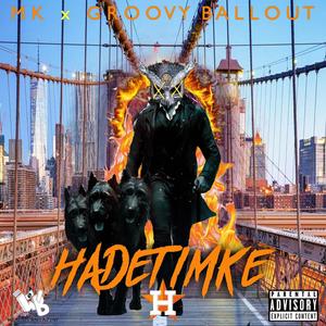 Hades Timke (feat. Groovy Ballout) [Explicit]