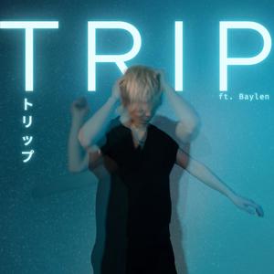 Trip (Explicit)