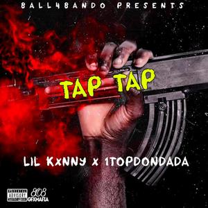 TAP TAP (feat. 1topdondada) [Explicit]