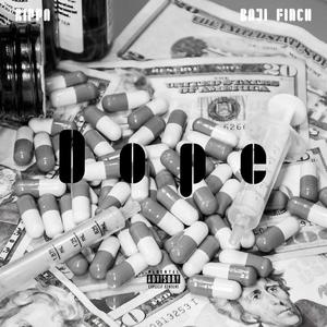 DOPE (feat. Rippa) (Explicit)