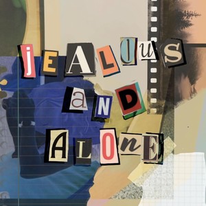 Jealous and Alone (feat. Maria Kravtsova)