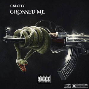 Crossed Me (Explicit)