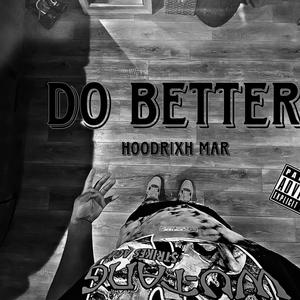 Do Better (Explicit)