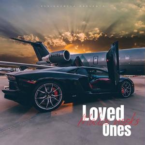 Loved Ones (Explicit)