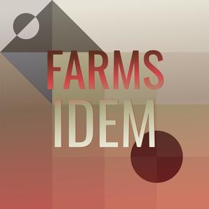 Farms Idem