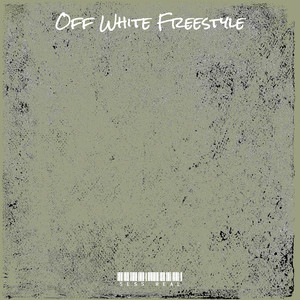 Off White Freestyle (Explicit)