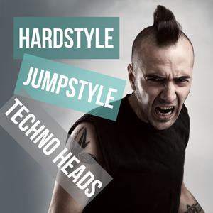 Hardstyle Jumpstyle Techno Heads