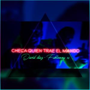 Checa Quien Trae el Mando