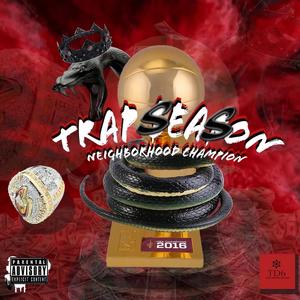 Trap Season (Neighborhood Champion) [Explicit]