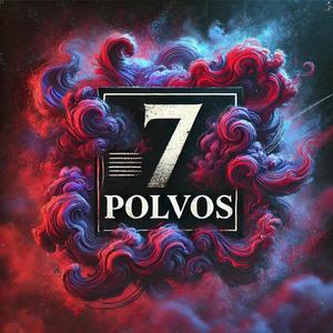 7 polvos (Explicit)