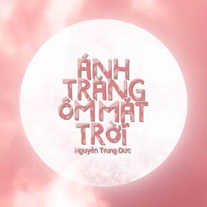 Ánh Trăng Ôm Mặt Trời (Beat)