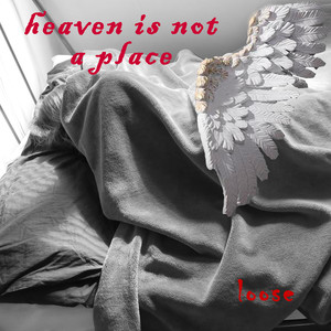 Heaven Is Not a Place