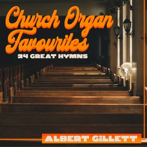 Church Organ Favourites - 24 Great Hymns