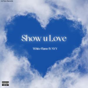 Show u Love (feat. NVY) (Explicit)
