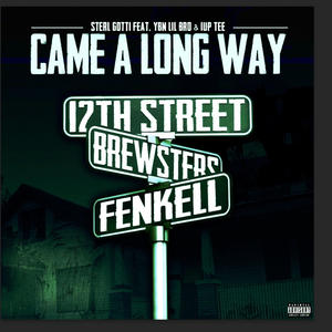 Sterl Gotti - Came a Long Way (feat. 1up Tee & YBN Lil Bro) (Explicit)