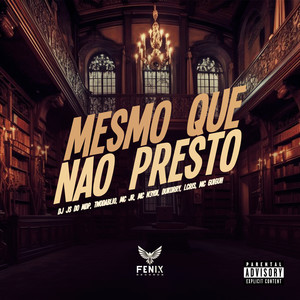 Mesmo Que Não Presto (Explicit)