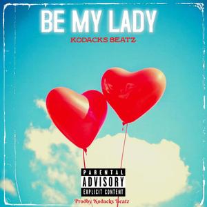 Be My Lady (feat. WeezDen)