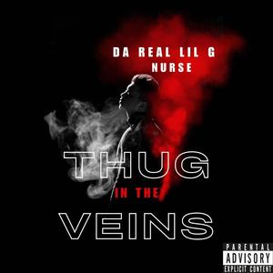 Thug in the Veins (feat. Nurse) [Explicit]