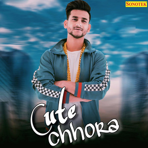 Cute Chhora - Single