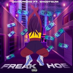 Freak Hoe (feat. DoubleM Shootsum) [Explicit]