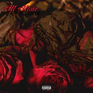 All Alone (Explicit)