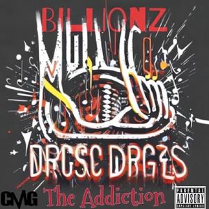 Music Is Drugs the Addiction (Explicit)