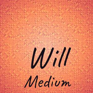 Will Medium