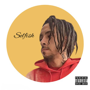 Selfish (Explicit)