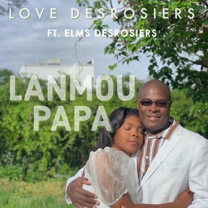 Lanmou Papa (feat. Elms Desrosiers)