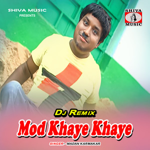 Mod Khaye Khaye (DJ Remix)