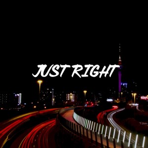 Just Right (feat. Jay Samson & Chad) [Explicit]