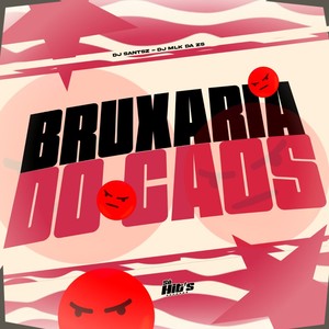 Bruxaria do Caos (Explicit)