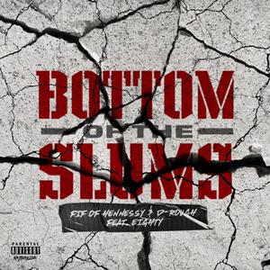 Bottom of The Slums (feat. Eighty) [Explicit]