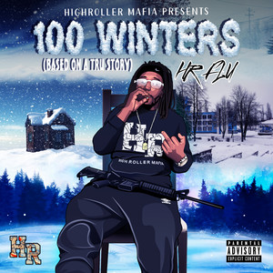 100 winters (based on a tru story) [Explicit]