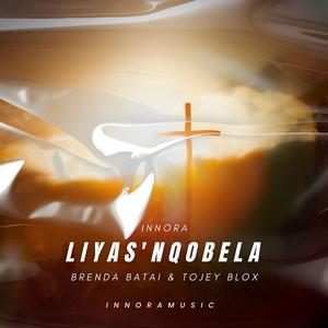 Liyas'nqobela (feat. Brenda Batai & Tojey Blox)