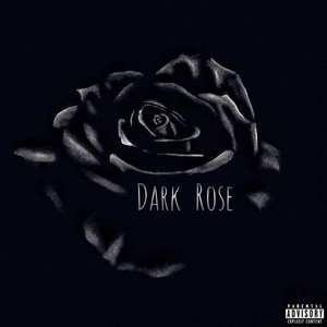 Dark Rose (Explicit)