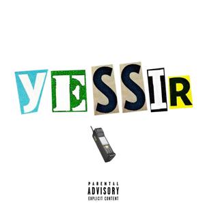 Yessir(feat. Manny Wave) (Explicit)