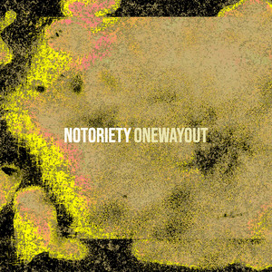 Notoriety (Explicit)