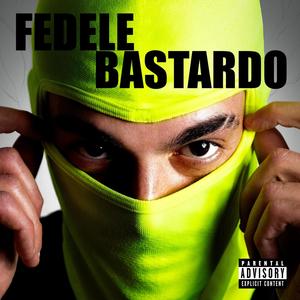 FEDELE/BASTARDO (feat. Tempoxso) (Explicit)