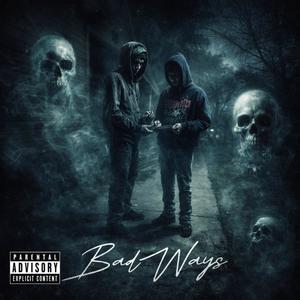 Bad Ways (feat. Tys) (Explicit)