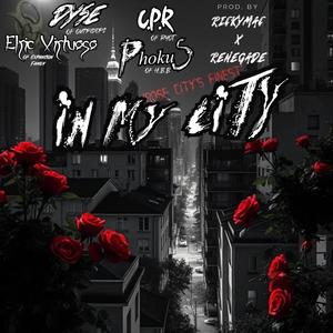 In My City (WHH CYPHER 2019) (feat. Elric Virtuoso, C.P.R., Fredrick Michael & Phokus) (Explicit)