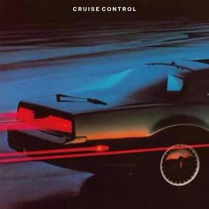 Cruise Control(feat. Eezahyah) (Explicit)