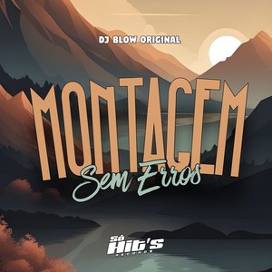 Montagem Sem Erros (Explicit)