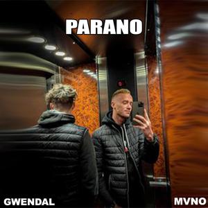 Parano (feat. GWENDΛL) [Explicit]