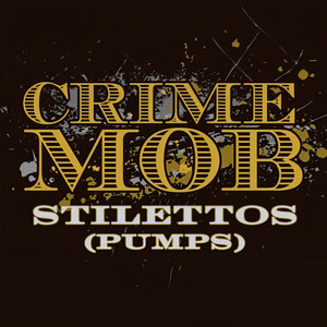 Stilettos (Pumps) (DJ Pierre's Pumps & Wild Pitch Mix Edit)