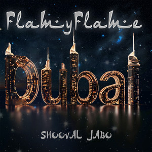DUBAI (feat. Shooval & JABO) (Explicit)