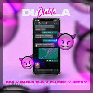 Diabla (feat. Pablo Plo, Eli Eicy & Jeexx)