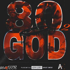 Eighty GOD 2 (Explicit)