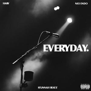 Everyday(feat. Nio Endo & Stunnah Beatz) (Explicit)
