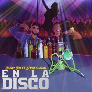 En La Disco (feat. Strafalario) [Explicit]